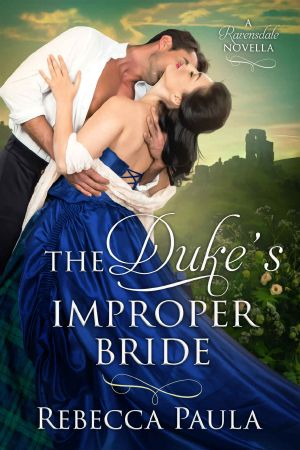 [The Ravensdales 02] • The Duke’s Improper Bride